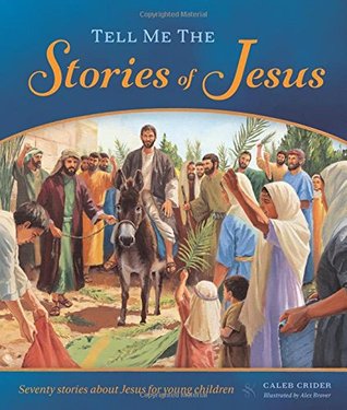 Tell Me the Stories of Jesus (Hardcover)