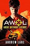 Agent Without Licence by Andrew  Lane