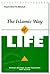 The Islamic Way of Life