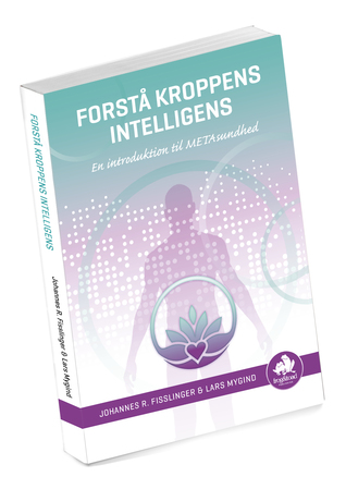 Forstå kroppens intelligens - En introduktion til METAsundhed