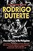 Rodrigo Duterte: fire and fury in the Philippines