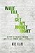 Wait till I Get My Money Right by Mike Clark