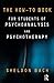The How-To Book for Students of Psychoanalysis and Psychotherapy by Sheldon Bach