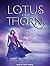 Lotus and Thorn