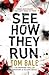 See How They Run