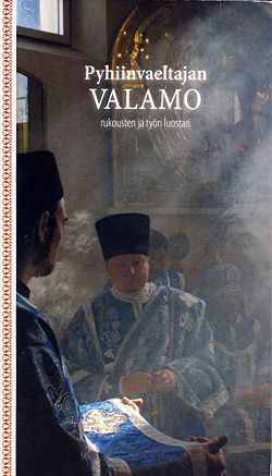 Pyhiinvaeltajan Valamo: rukouksen ja työn luostari (Paperback)