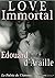 LOVE IMMORTAL: La Poésie de...