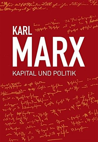 Karl Marx, Kapital und Politik (Hardcover)