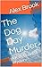 The Dog Day Murder: A Katy ...