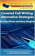 Covered Call Writing Alternative Strategies