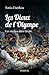 Les dieux de l'Olympe: Les ...