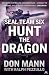 Hunt the Dragon (SEAL Team Six, #6)