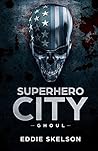 Superhero City by Eddie Skelson