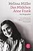 Das Mädchen Anne Frank by Melissa Müller