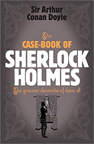 The Casebook of Sherlock Holmes
