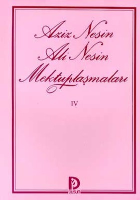 Aziz Nesin Ali Nesin Mektuplaşmaları IV