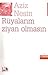 Rüyalarım Ziyan Olmasın by Aziz Nesin