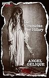 Die Geschichte der Hillary by Angel Gelique
