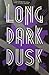 Long Dark Dusk (The Australia Trilogy, #2)