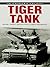 Tiger Tank (Great World War II Weapons)