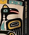 Art of Native America: The Charles and Valerie Diker Collection