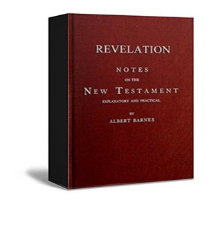 Notes on the New Testament Explanatory and Practical