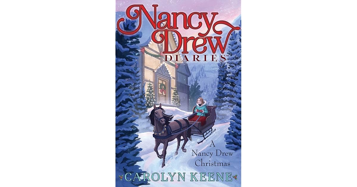 A Nancy Drew Christmas (Nancy Drew Diaries, #18) by Carolyn Keene