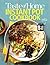 Taste of Home Instant Pot Cookbook: Savor 111 Must-have Recipes Made Easy in the Instant Pot (Taste of Home Quick & Easy)