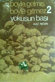 Yokuşun Başı (Böyle Gelmiş Böyle Gitmez, #2)