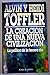 La Creacion de Una Nueva Civilizacion