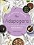 The Complete Guide to Adaptogens From Ashwagandha to Rhodiola, Medicinal Herbs That Transform and Heal by Agatha Noveille