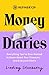 Refinery29 Money Diaries: Everything You've Ever Wanted To Know About Your Finances... And Everyone Else's