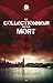 Le collectionneur de la mort (Les affaires non classées t. 1) (French Edition)