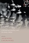 Hierarchy and Value: Comparative Perspectives on Moral Order (Studies in Social Analysis Book 7) Hierarchy and Value: Comparative Perspectives on Moral Order (Studies in Social Analysis Book 7)