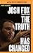 Truth Has Changed, The