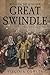 The Great Swindle: A History of the South Sea Bubble