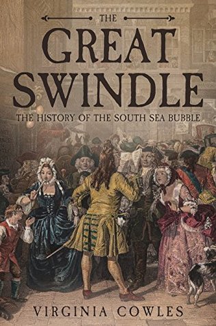 The Great Swindle: A History of the South Sea Bubble (Kindle Edition)