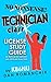 No Nonsense Technician Class License Study Guide: for tests given between July 2018 and June 2022
