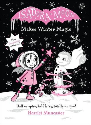 Isadora Moon Makes Winter Magic (Isadora Moon #8)