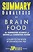 Summary & Analysis of Brain Food: The Surprising Science of Eating for Cognitive Power | A Guide to the Book by Lisa Mosconi, PhD