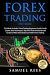 Forex Trading: THE BIBLE Th...