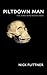 Piltdown Man: The Man Who Never Was