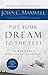 Put Your Dreams to the Test [Paperback]
