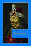 Drakula 1.del - Tiran ali velik vladar?