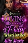 Loving The Connect Of Philly: The Black Brothers Loving The Connect Of Philly: The Black Brothers