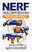 NERF - The Ultimate Reference