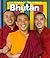 Bhutan (Cultures of the World)