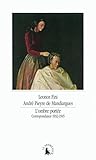Leonor Fini, André Pieyre de Mandiargues, L'Ombre portée - Correspondance 1932-1945