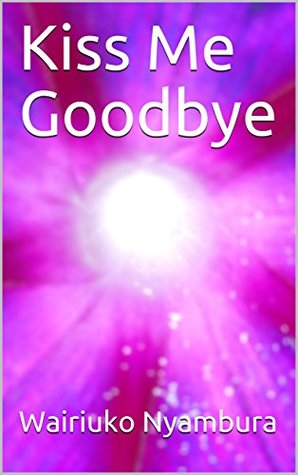 Kiss Me Goodbye (Darkie Book 1)