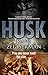 Husk by Dave Zeltserman Husk by Dave Zeltserman